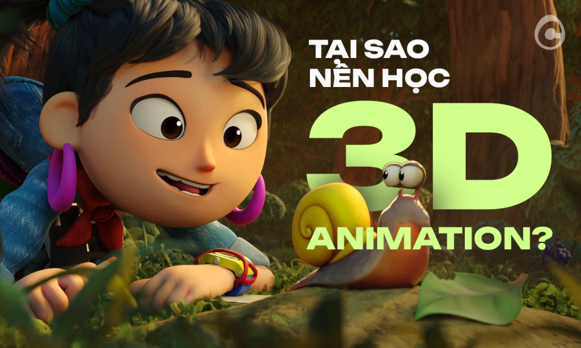 Tai sao nen hoc 3D animation